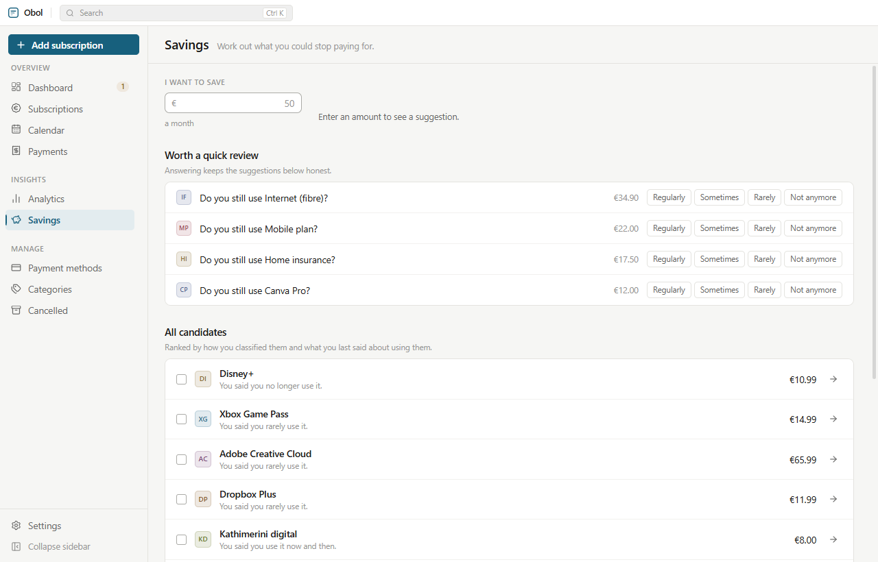 The savings screen: a monthly savings target, a short list of usage check-ins to answer, and ranked candidates for cancellation with the reason each is suggested.